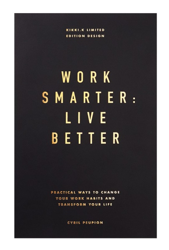 WORK SMARTER LIVE BETTER BOOK: LIFE ESSENTIALS