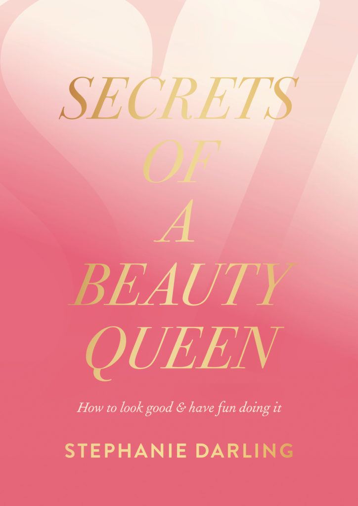 Secrets of a beauty queen by Stephanie Darling