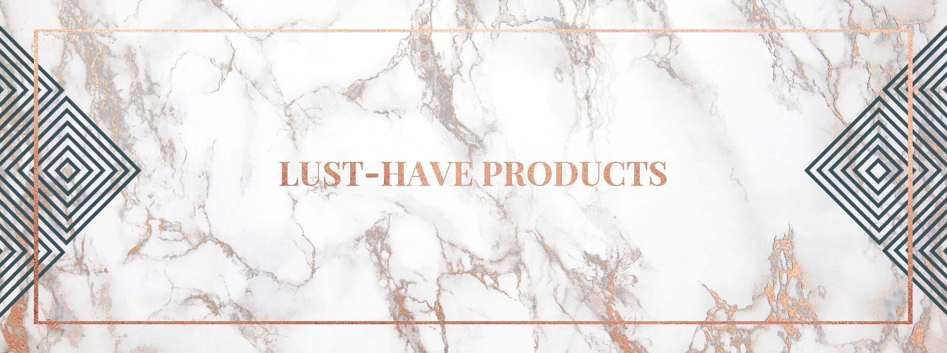 lust have products curated content